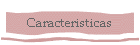 Caracteristicas